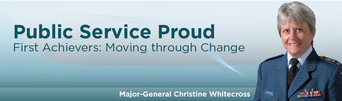 Public Service Proud - First Achievers: Moving through Change