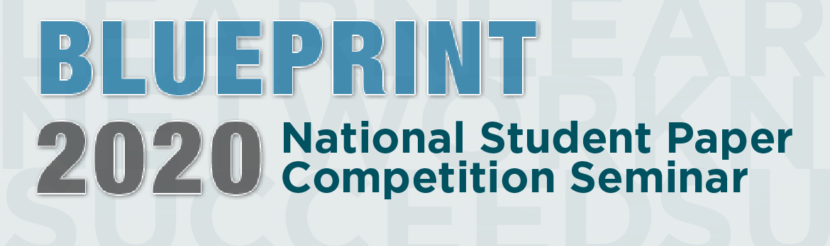 Blueprint 2020 National Student Paper Competition Seminar