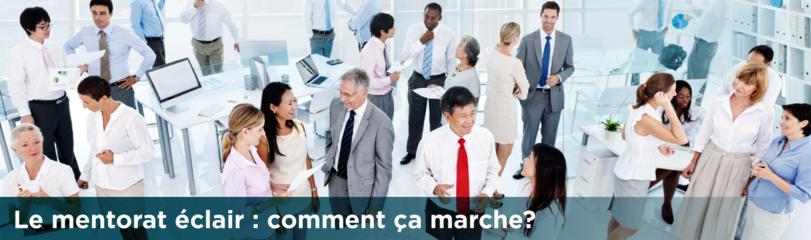 Le mentorat éclair : comment ça marche?