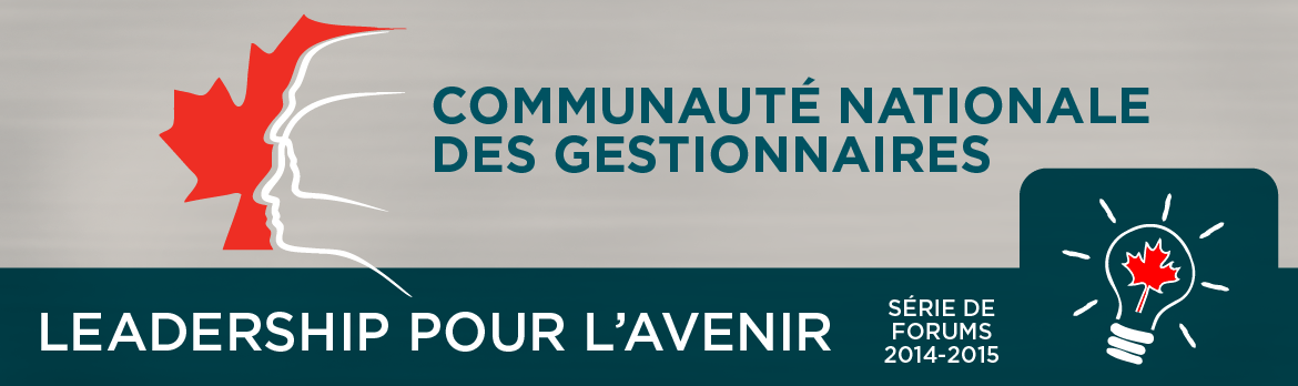 Série de forums 2014-2015 de la Communauté nationale des gestionnaires
