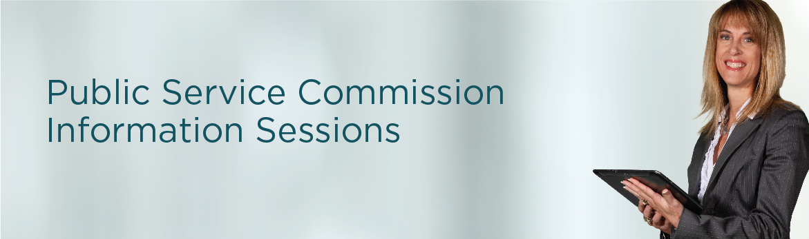 Public Service Commission Information Sessions