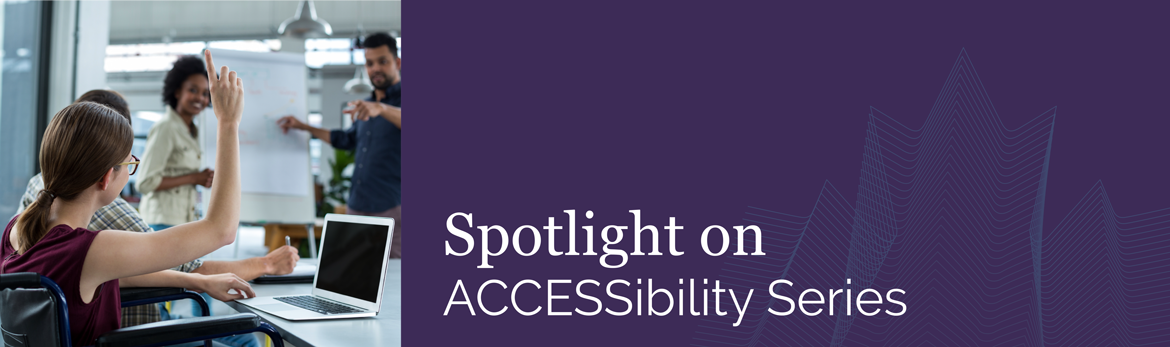 Spotlight on ACCESSibility Series