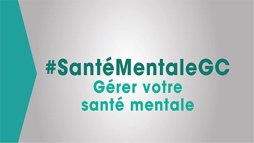 #SantéMentaleGC : Gérer votre santé mentale